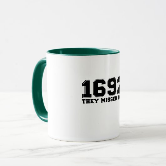Mug 1692 Ils en Ont Manqué Un (Devant gauche)
