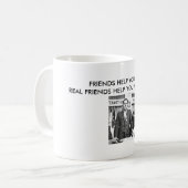 Mug 1975hoffa, AMIS VOUS AIDENT À DÉPLACER de VRAIS (Devant gauche)