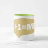 Mug 1+1 = moi (Centre)