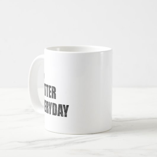 Mug 1% Better Every Day Motivation Quote Insrational S (Devant gauche)