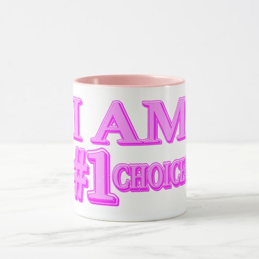 Mug "#1 CHOICE" Mignonne Conception d'expression. Comm (Centre)