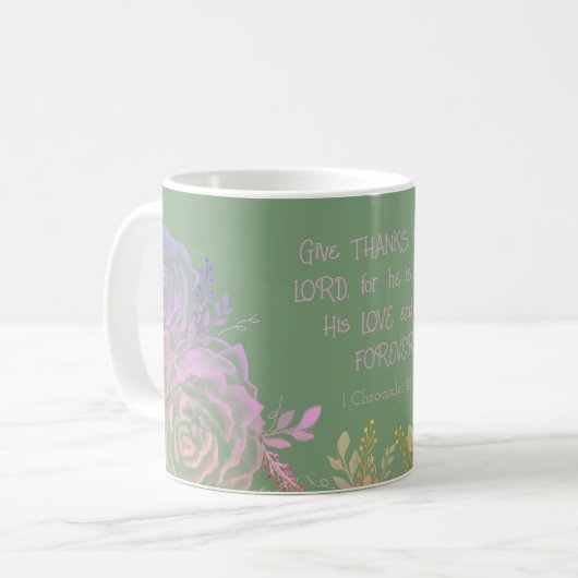Mug 1 Chroniques 16:34 Écriture florale verte et rose (Devant gauche)