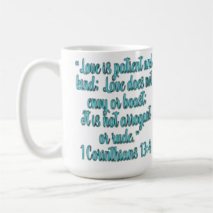 Mug 1 Corinthiens 13:4 L'amour est patient et bon