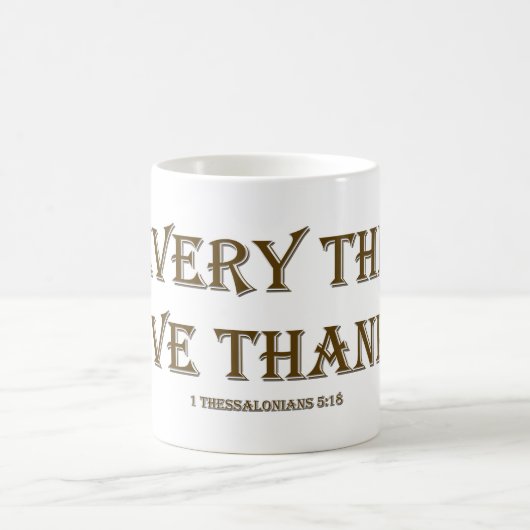 Mug 1 Thessaloniciens 5:18 (Centre)