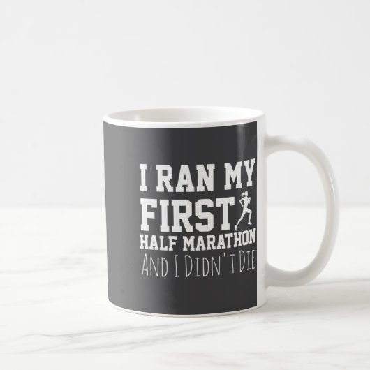 Mug 1st Half Marathon Runner Funny Running First (Droite)