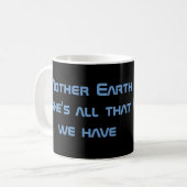 Mug 2012 Mère Terre c'est tout ce que nous avons (Devant gauche)