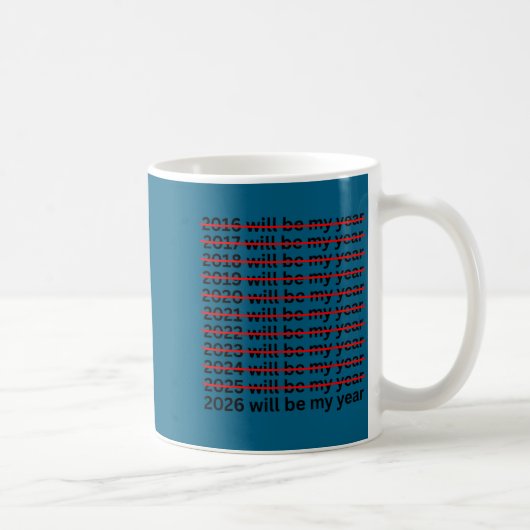 Mug 2026 sera mon année Citation de résolution du Nouv (Droite)