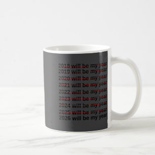 Mug 2026 sera mon année humour drôle citation de nouve