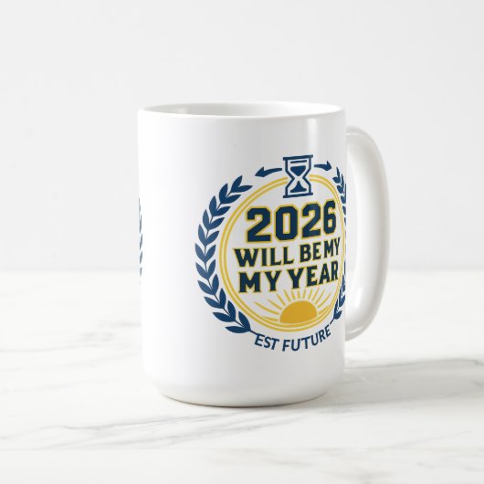 Mug 2026 Will Be My Year (Devant droit)