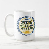 Mug 2026 Will Be My Year (Gauche)