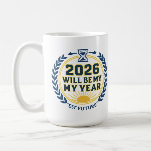 Mug 2026 Will Be My Year (Gauche)