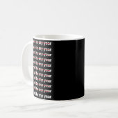 Mug 2026 Will Be My Year Funny Humor New Year Quote  (Devant gauche)