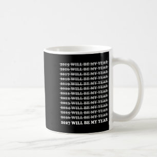 Mug 2027 sera mon année drôle Y2k Meme Citation Rétro