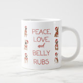 Mug 20oz Peace, Love, & Belly Rubs (Droite)