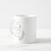 Mug 25 choses que nous aimons de vous pour vos 25 ans (Devant gauche)