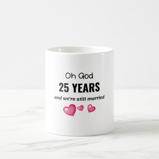 Mug 25e anniversaire de Mariage Dons amusants pour lui (Centre)