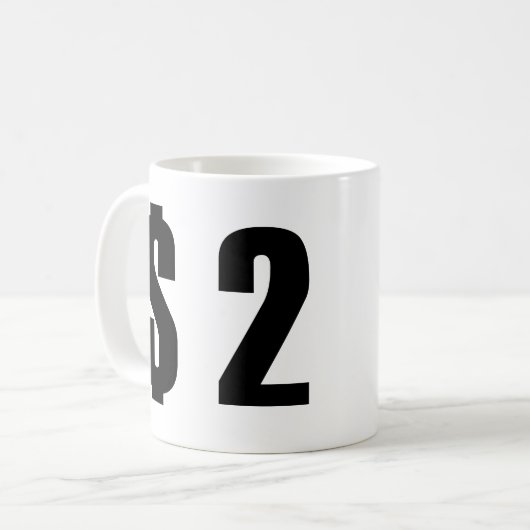 Mug 2 dollars (Devant gauche)