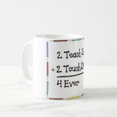 Mug 2 Teach est les 2 vies 4 de contact jamais (Devant gauche)