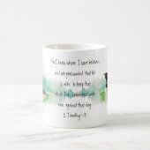 Mug 2 Timothée 1:12 Écriture d'encouragement chrétien (Centre)