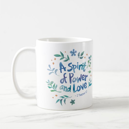 Mug 2 Timothée 1:7 - Un Esprit De Puissance Et D'Amour (Gauche)