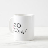 Mug 30 et lèvres sales (Devant gauche)