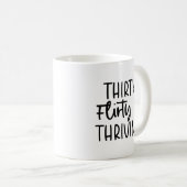 Mug 30 Flirty minimum et 30 Anniversaire prospère (Devant droit)