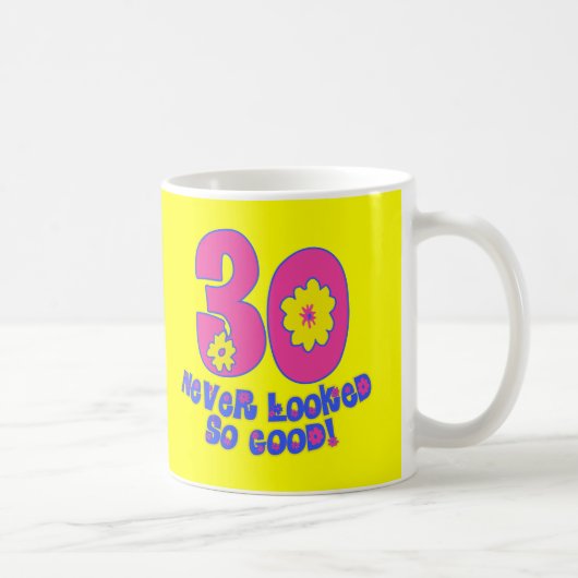 Mug 30 non jamais regardé si bon ! (Droite)