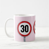 Mug 30th birthday CUSTOM AGE Speed Limit Sign (Gauche)