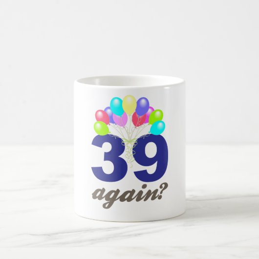 Mug 39 encore ? Cadeaux d'anniversaire/souvenirs (Centre)