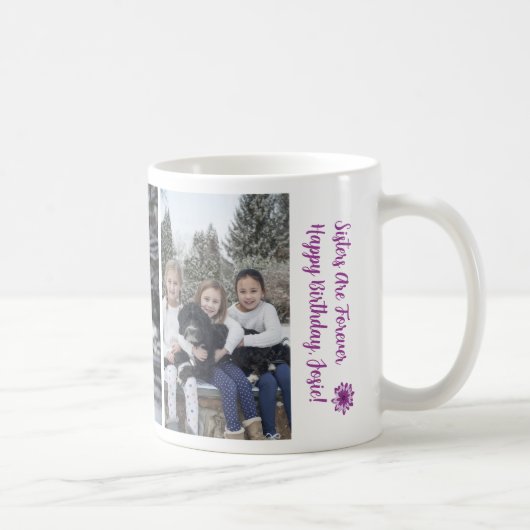 Mug 3 Soeurs pour toujours heureux anniversaire Photos (Droite)