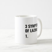 Mug 3 Symptômes De Paresse (Devant droit)