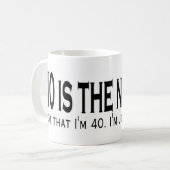Mug 40 est les nouveaux 20 (Devant gauche)