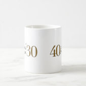 Mug 40 est les nouveaux 30 (Centre)
