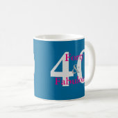 Mug 40 & Fabuleux ! Amusant Anniversaire personnel ble (Devant droit)