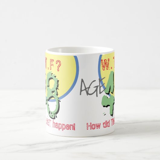 Mug 48 ans. WTF ? Comment Cela S'Est-Il Passé ? Annive (Centre)