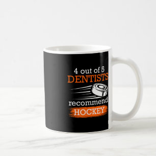 Mug 4 dentistes sur 5 recommandent Hockey Ice hockey