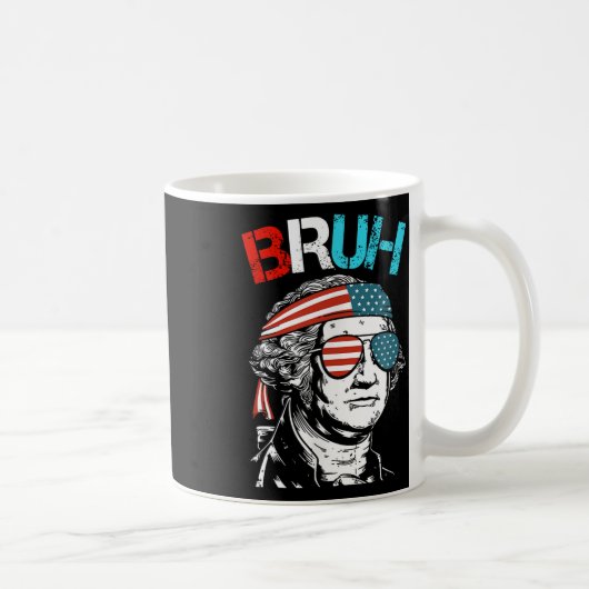 Mug 4 juillet 2024 George Washington Bruh. (Droite)