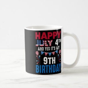 Mug 4e Et oui c'est mon 9e anniversaire patrioti améri