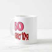 Mug 50 est 5 10s parfaits (le ROSE) (Devant gauche)