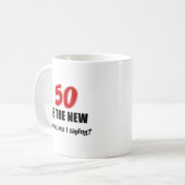 Mug 50 est le nouveau ce qui était moi disant (Devant gauche)