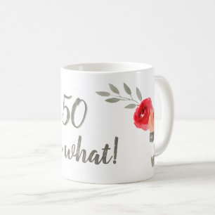 Mug 50 et alors Aquarelle Rose rouge Floral Anniversai