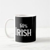 Mug 50% Half Irish Shirt, St Patricks Day  (Gauche)