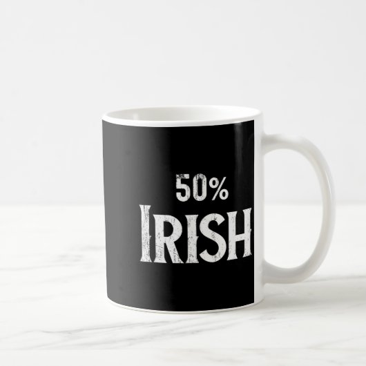 Mug 50% Half Irish Shirt, St Patricks Day  (Droite)