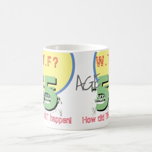 Mug 55 ans. WTF ? Comment Cela S'Est-Il Passé ? Café M (Centre)