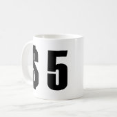 Mug 5 dollars (Devant gauche)