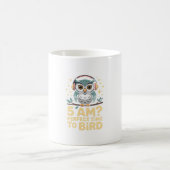 Mug 5 heures du matin ? Heure idéale pour l'oiseau - D (Centre)