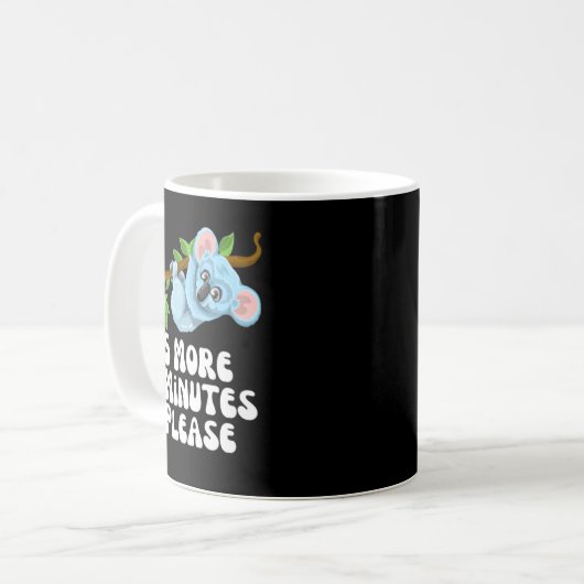 Mug 5 minutes de plus s'il vous plaît (Devant gauche)