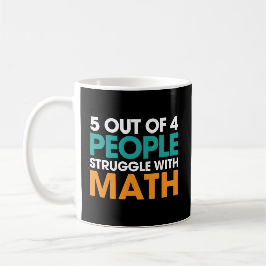 Mug 5 Personnes Sur 4 Luttent Avec Les Maths (Gauche)