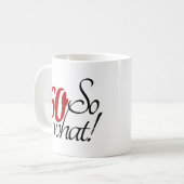 Mug 60 Alors ce Citation amusante Script 60e anniversa (Devant gauche)