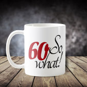 Mug 60 Alors ce Citation amusante Script 60e anniversa